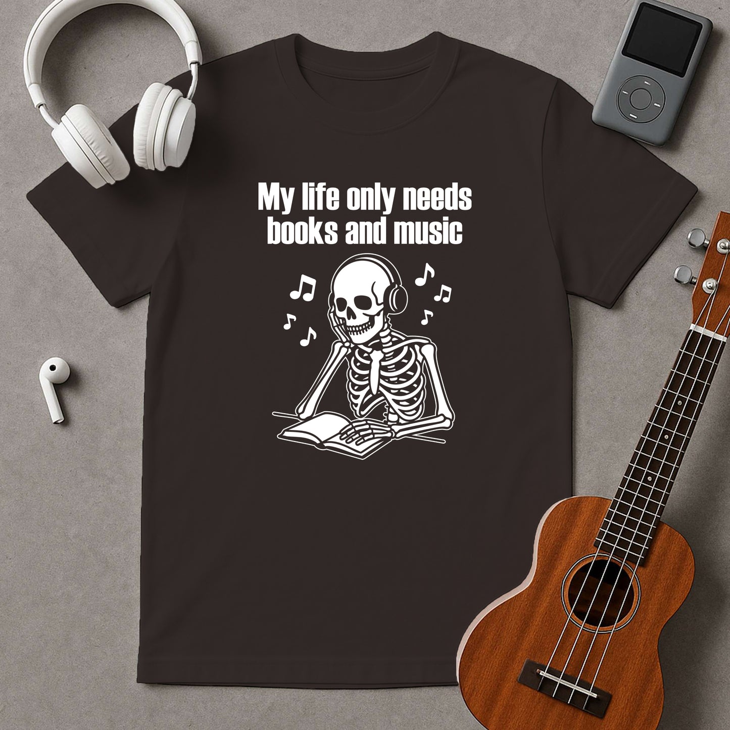 My Life Only Needs Books And Music