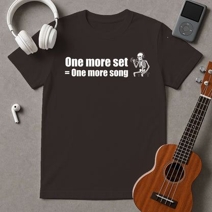 One More Set=One More Song