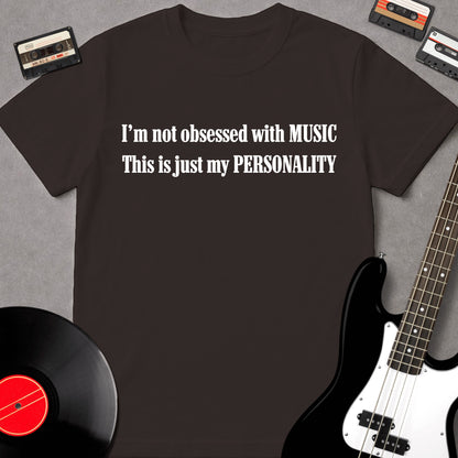 I'm Not Obsessed With Music