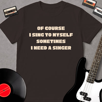 I Sing To Myself