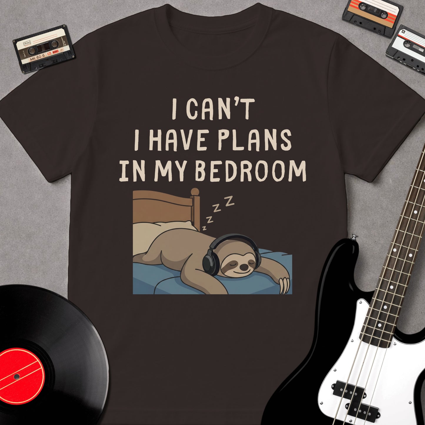 I Have Plans In My Bedroom