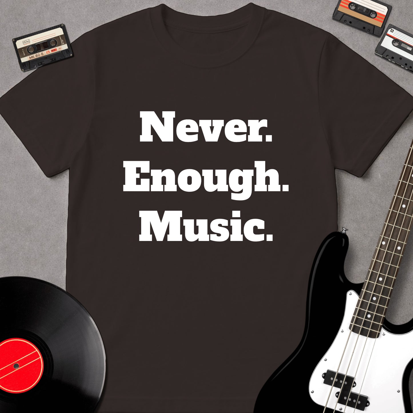 Never Enough Music