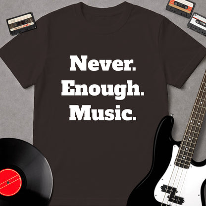 Never Enough Music