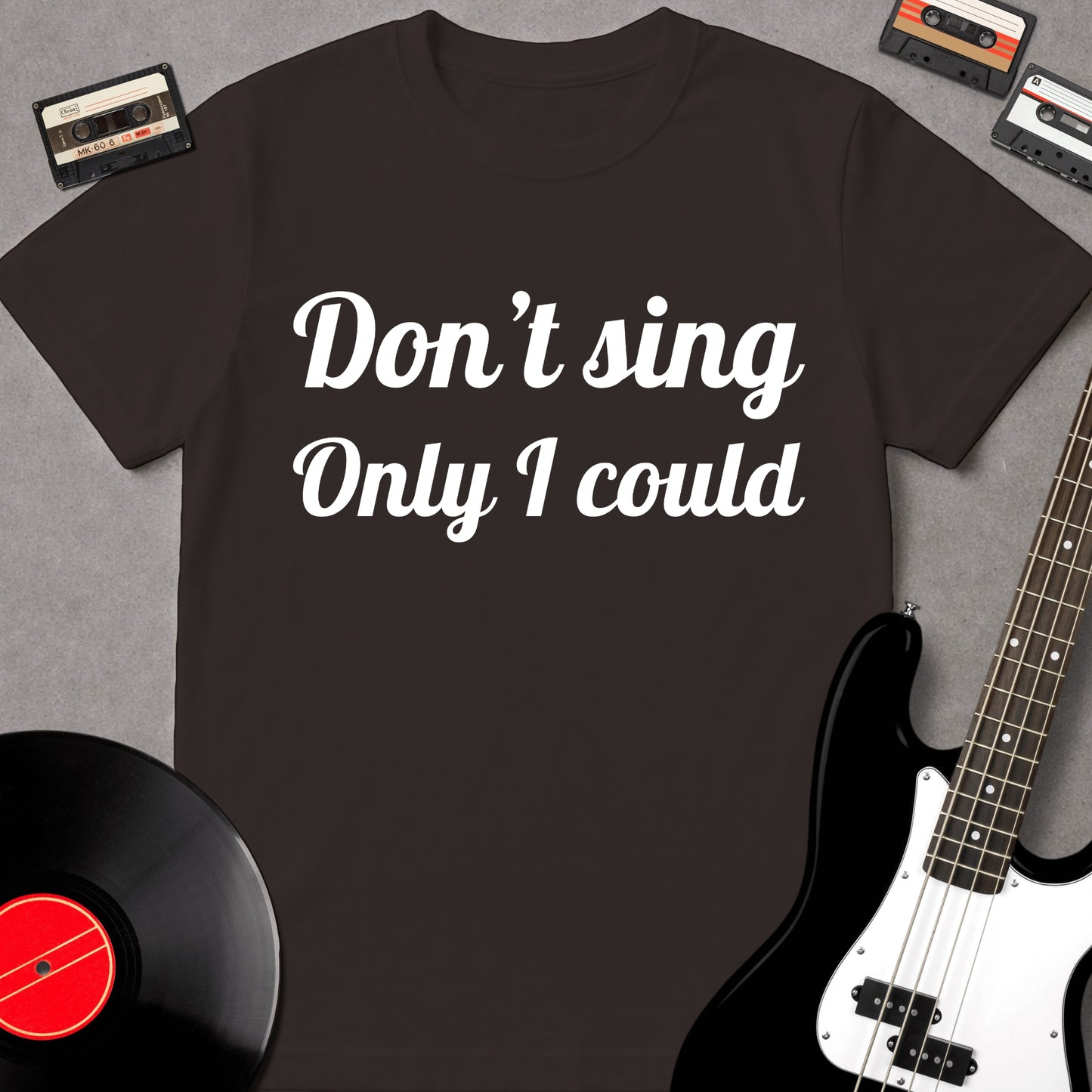 Don't Sing