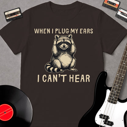 When I Plug My Ears