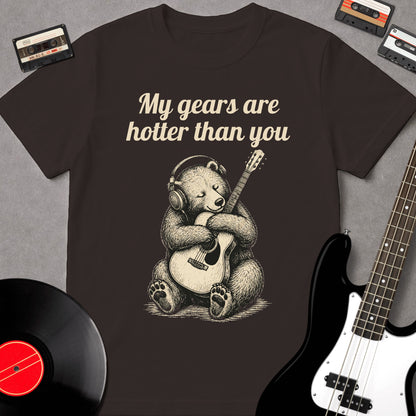 My Gears Are Hotter Than You