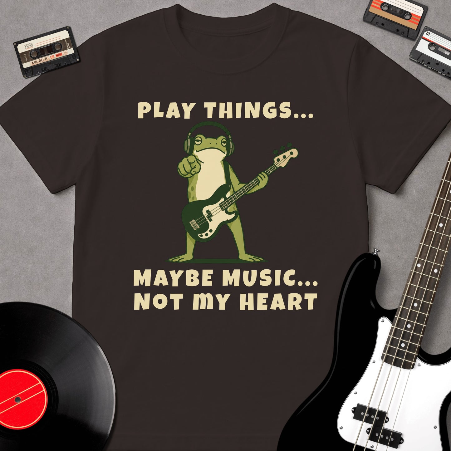 Play Things... May be Music... Not My Heart