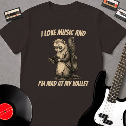 I Love Music And I'm Mad At My Wallet