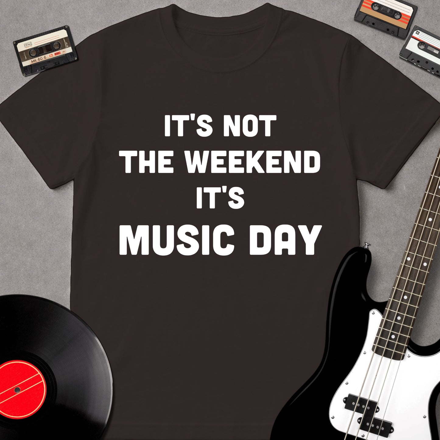 It's Not The Weekend