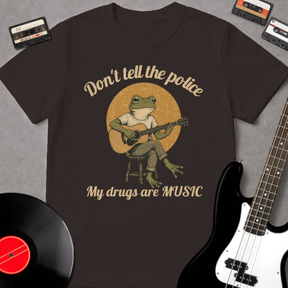 Don't Tell The Police My Drugs Are Music