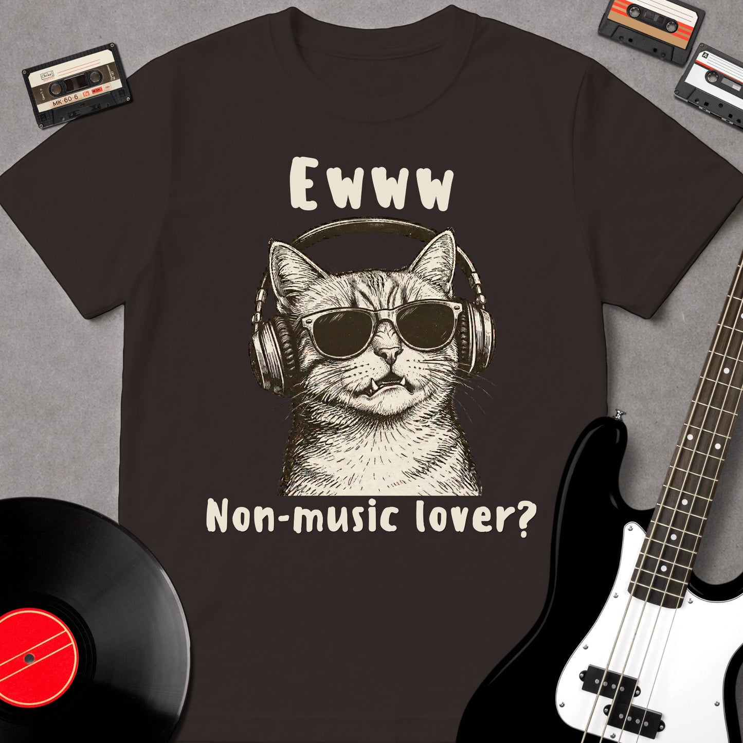 Ewww, Non-Music Lover