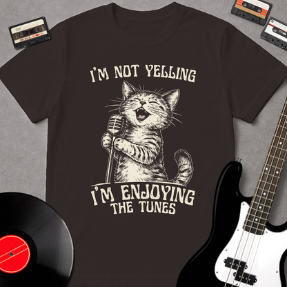 I'm Not Yelling, I'm Enjoying The Tunes