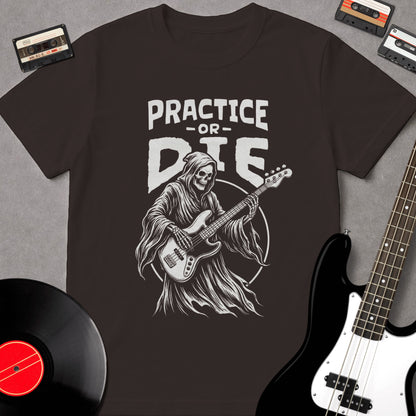 Practice Or Die