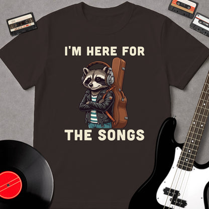 I'm Here For The Songs