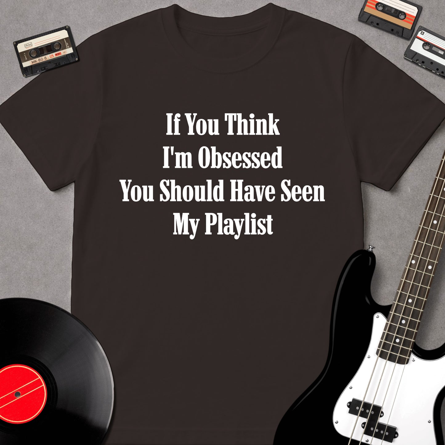 If You Think I'm Obssessed