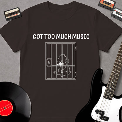 Got Too Much Music
