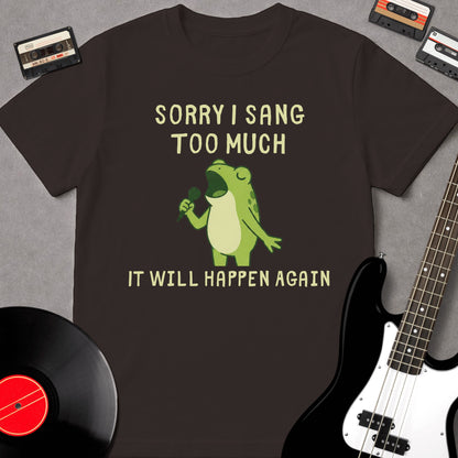 Sorry I Sang Too Much