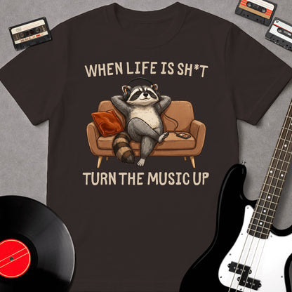 When Life Is Sh*t, Turn The Music Up
