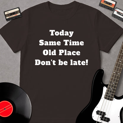Don't Be Late!