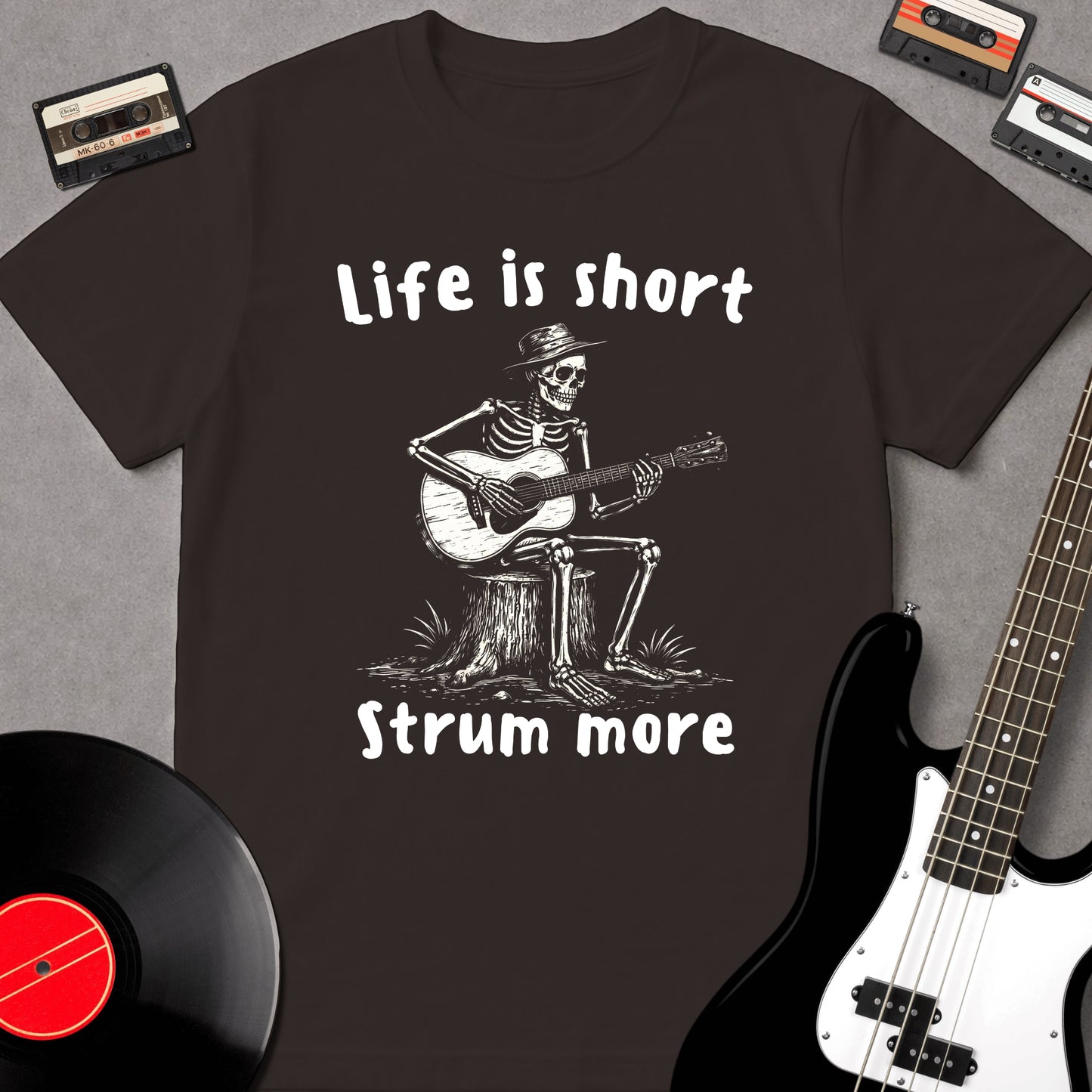 Life Is Short, Strum More