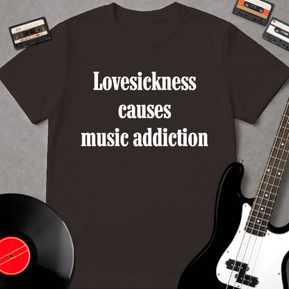 Lovesickness Causes Music Addiction