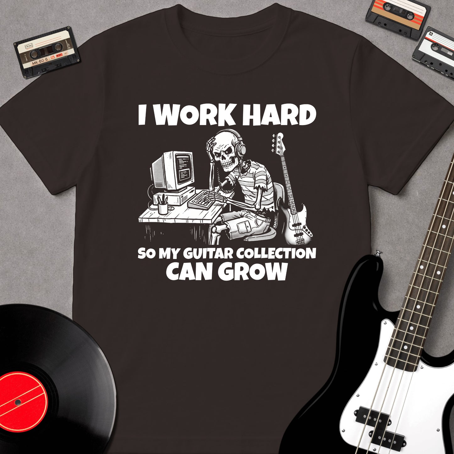 I Work Hard So My Guitar Collection Can Grow