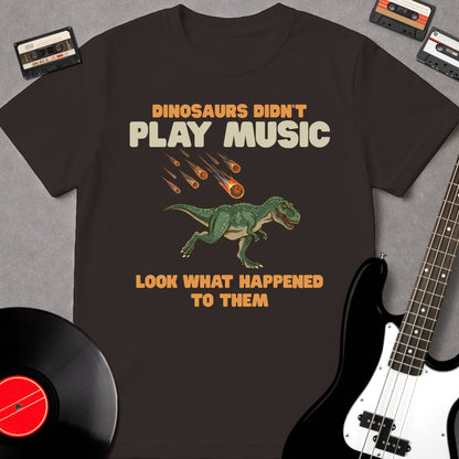 Dinosaurs Didn't Play Music