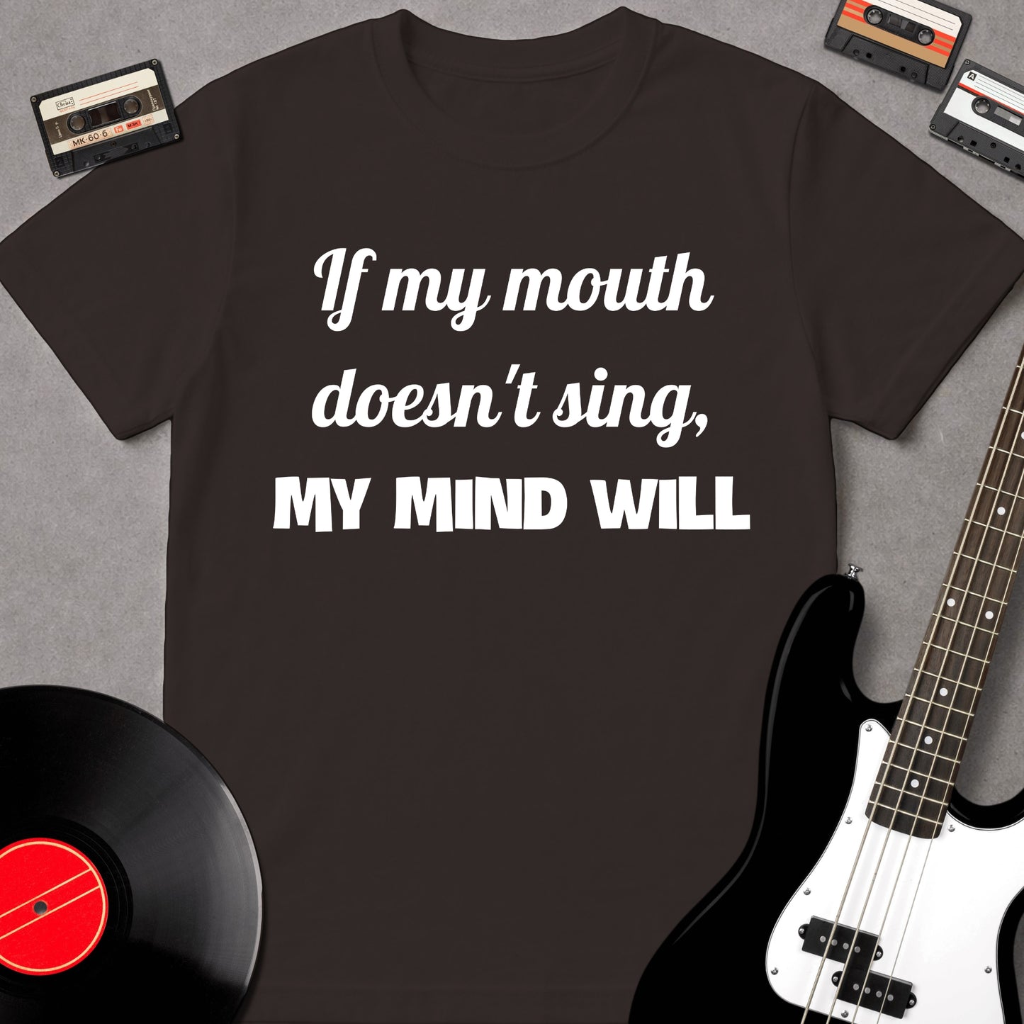 If My Mouth Doesn't Sing