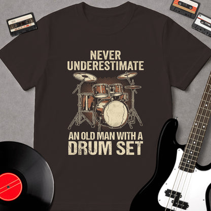 Never Underestimate An Old Man With A Drum Set