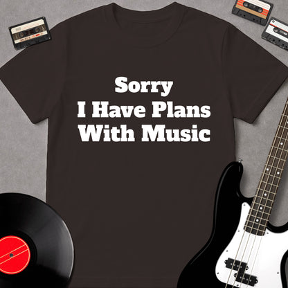Sorry I Have Plans