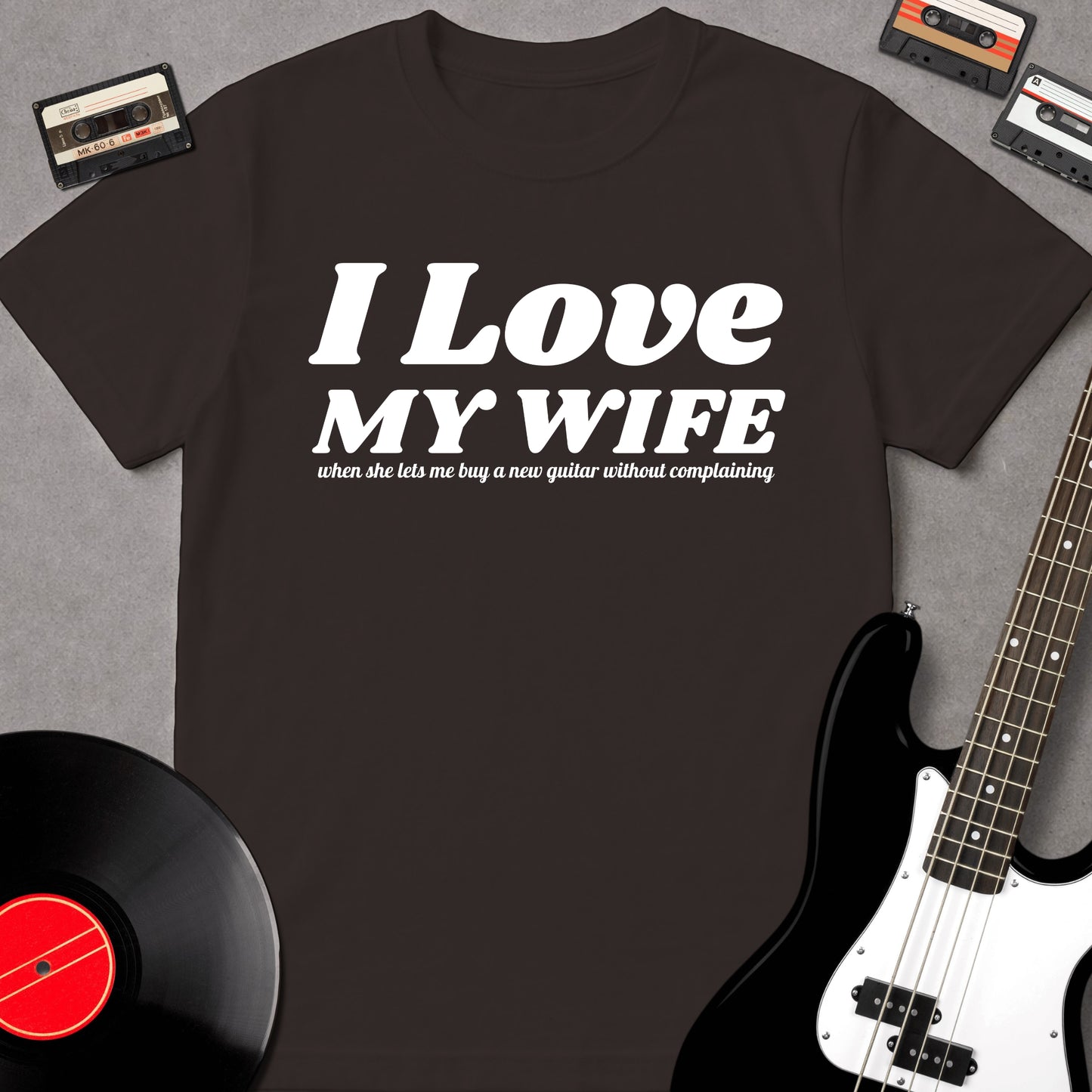 I Love My Wife When She Lets Me...
