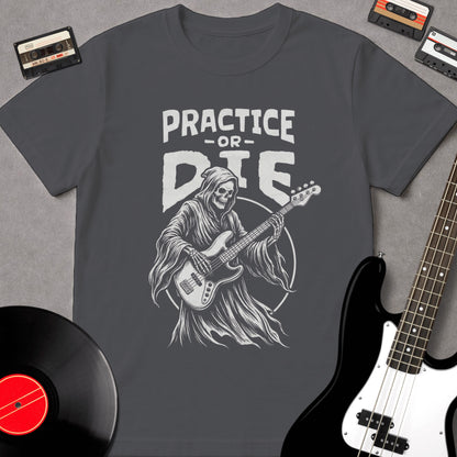 Practice Or Die