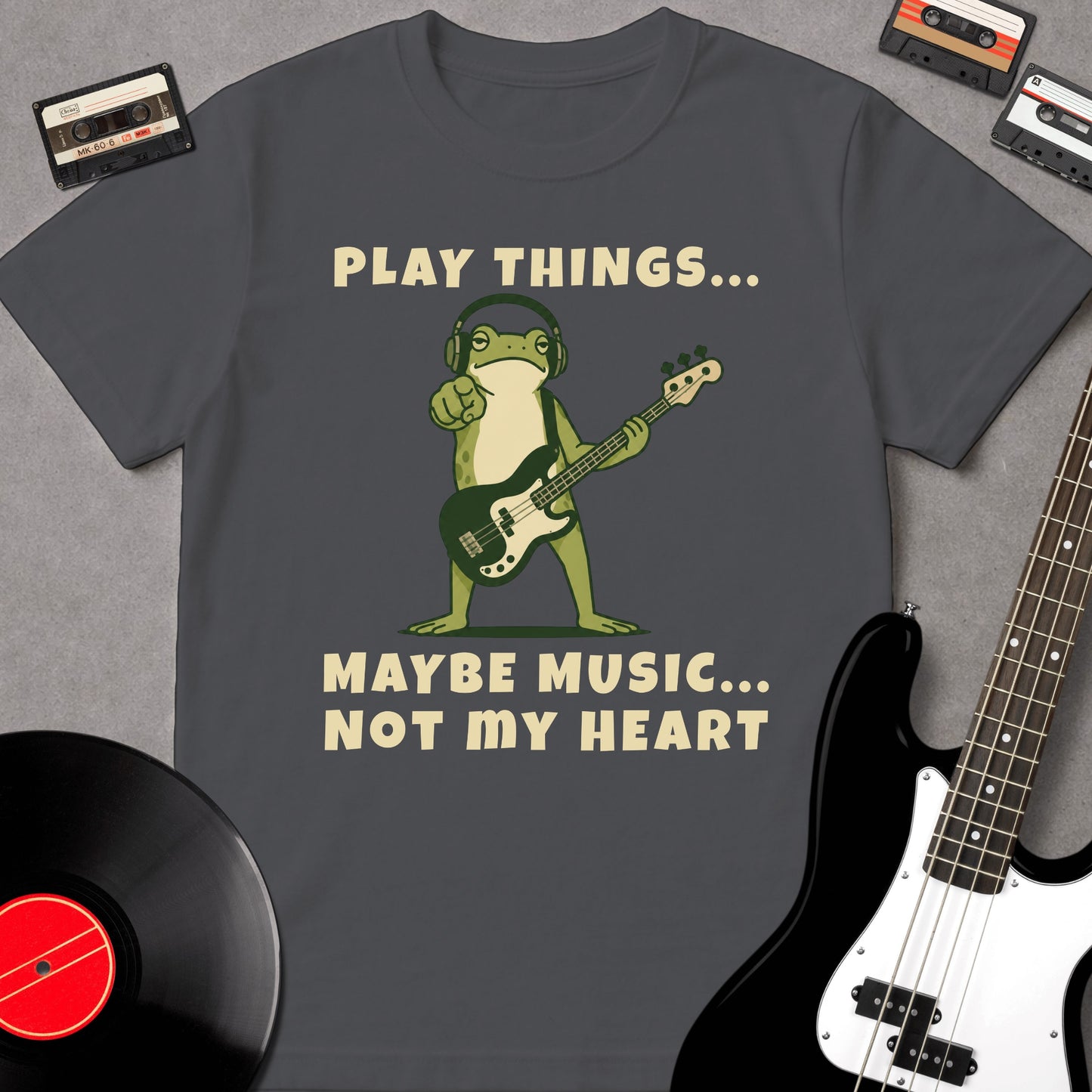 Play Things... May be Music... Not My Heart