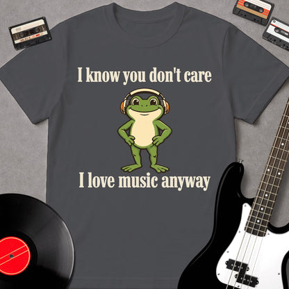 I Know You Don't Care