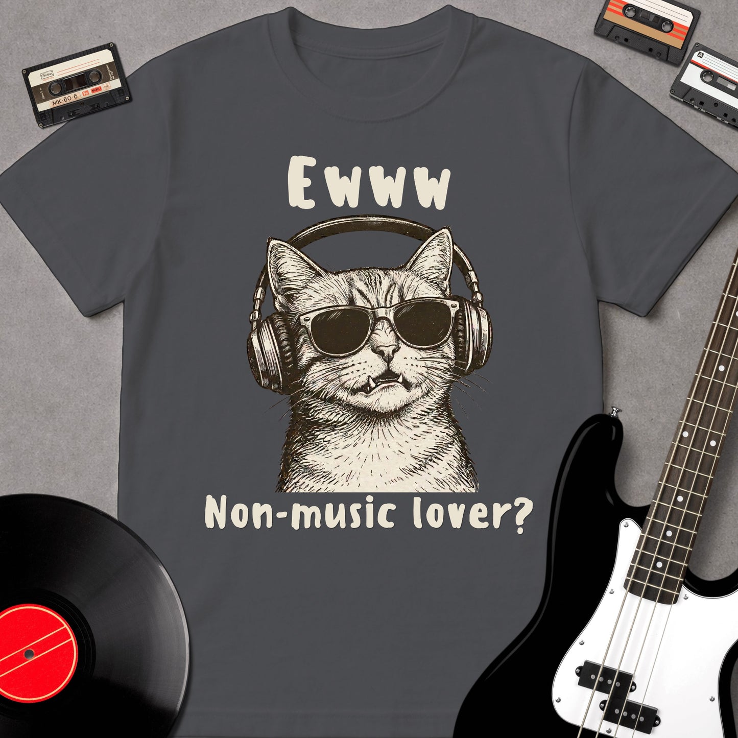 Ewww, Non-Music Lover