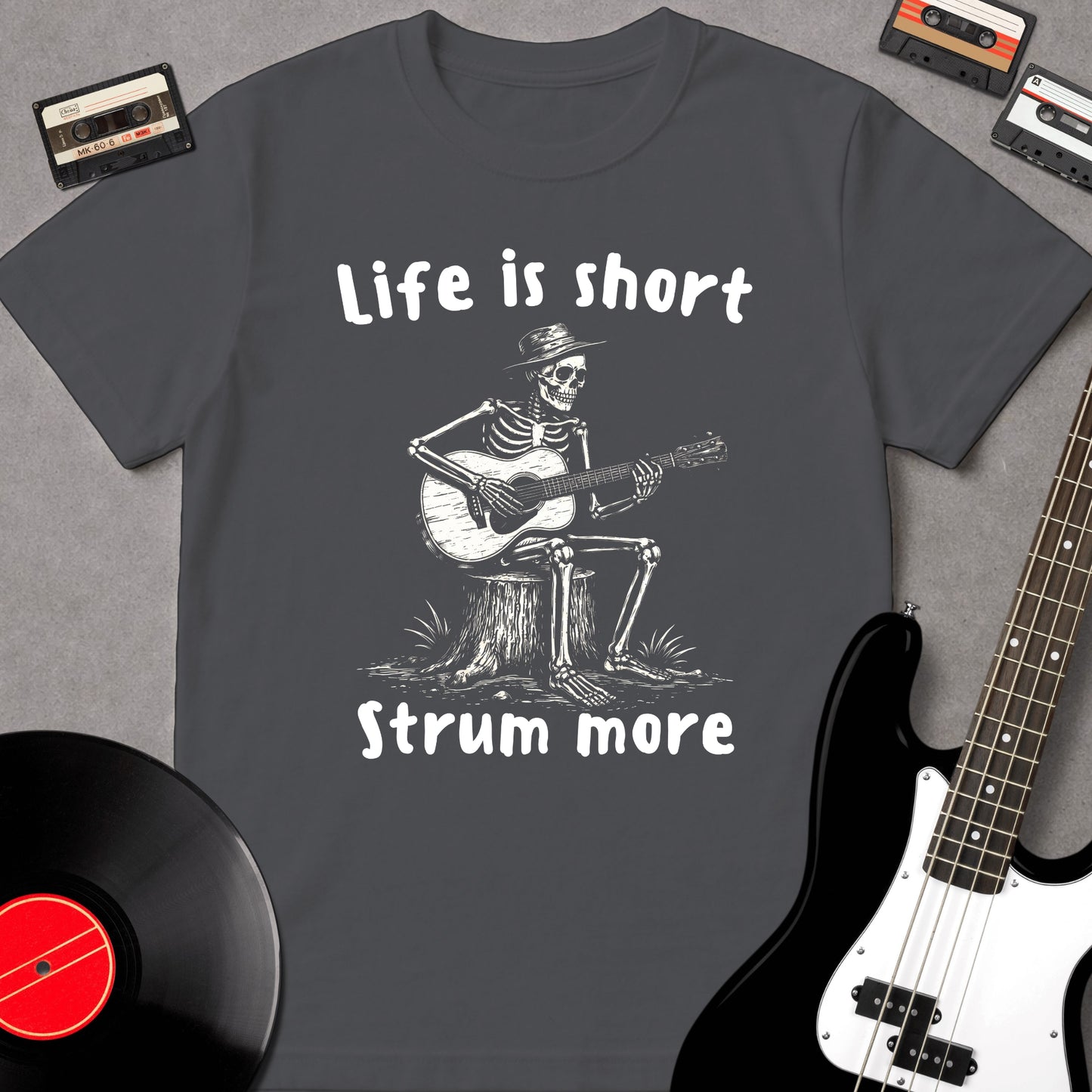 Life Is Short, Strum More
