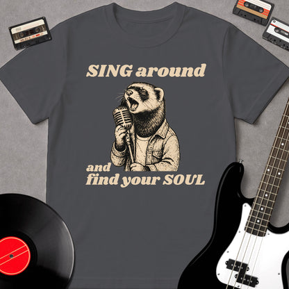 Sing Around And Find Your Soul