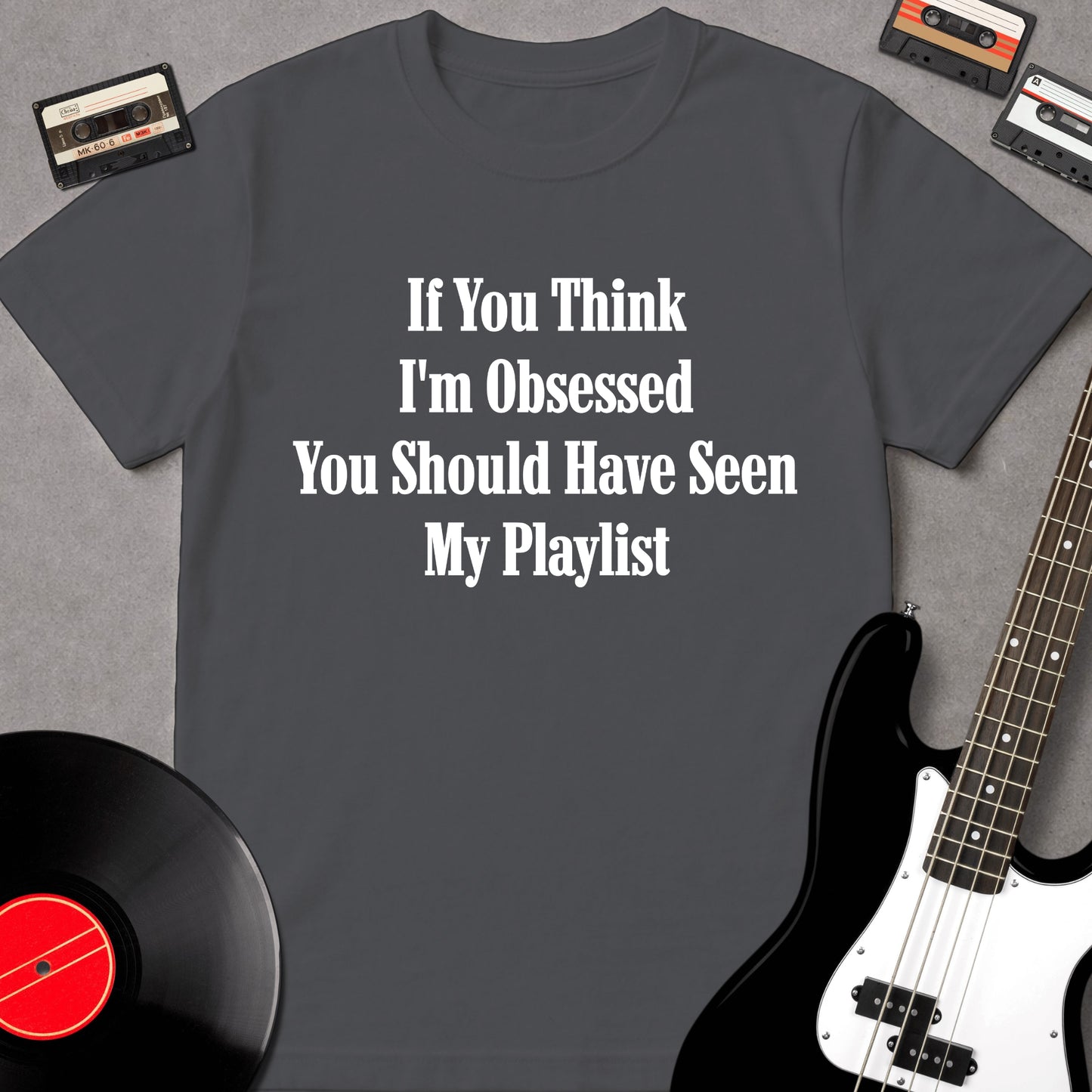 If You Think I'm Obssessed