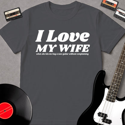 I Love My Wife When She Lets Me...