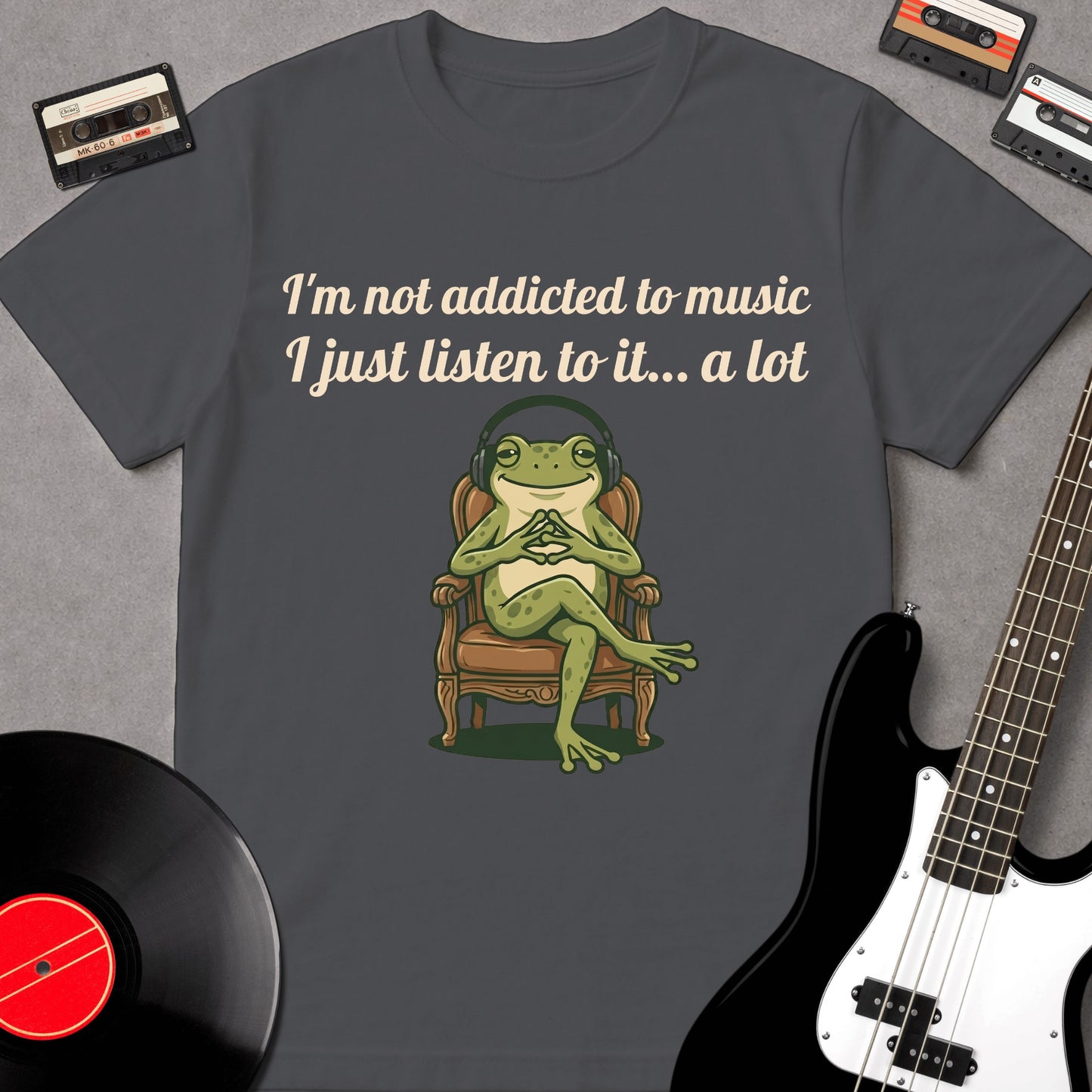I'm Not Addicted To Music