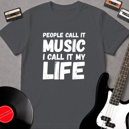 People Call It Music, I Call It My Life