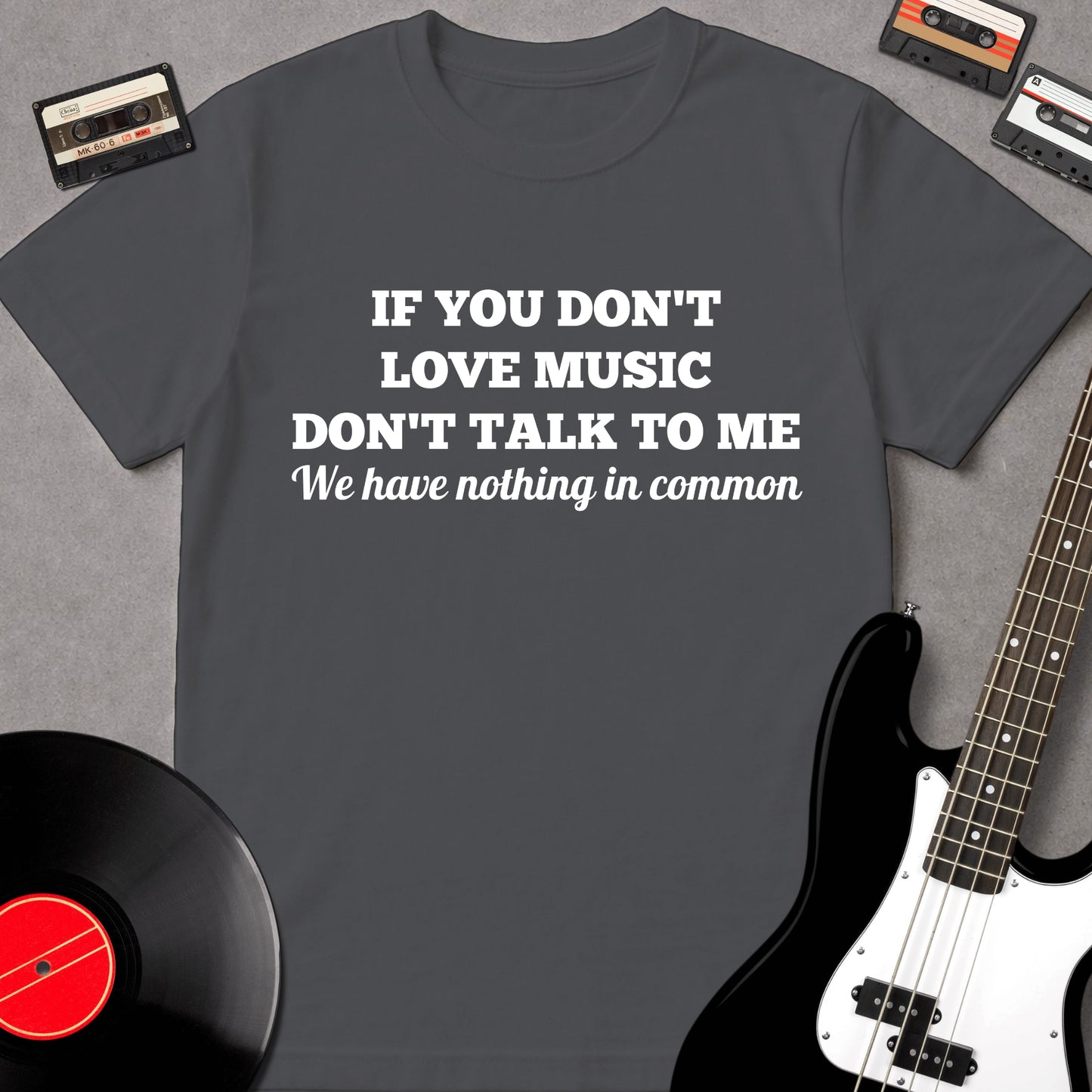 If You Don't Love Music