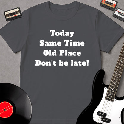 Don't Be Late!