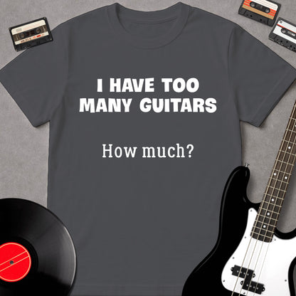 I Have Too Many Guitars
