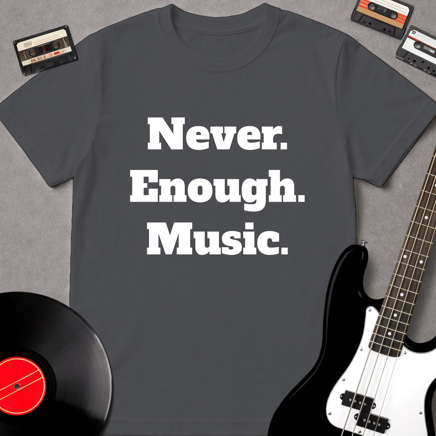 Never Enough Music
