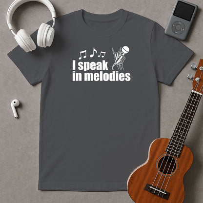 I Speak In Melody