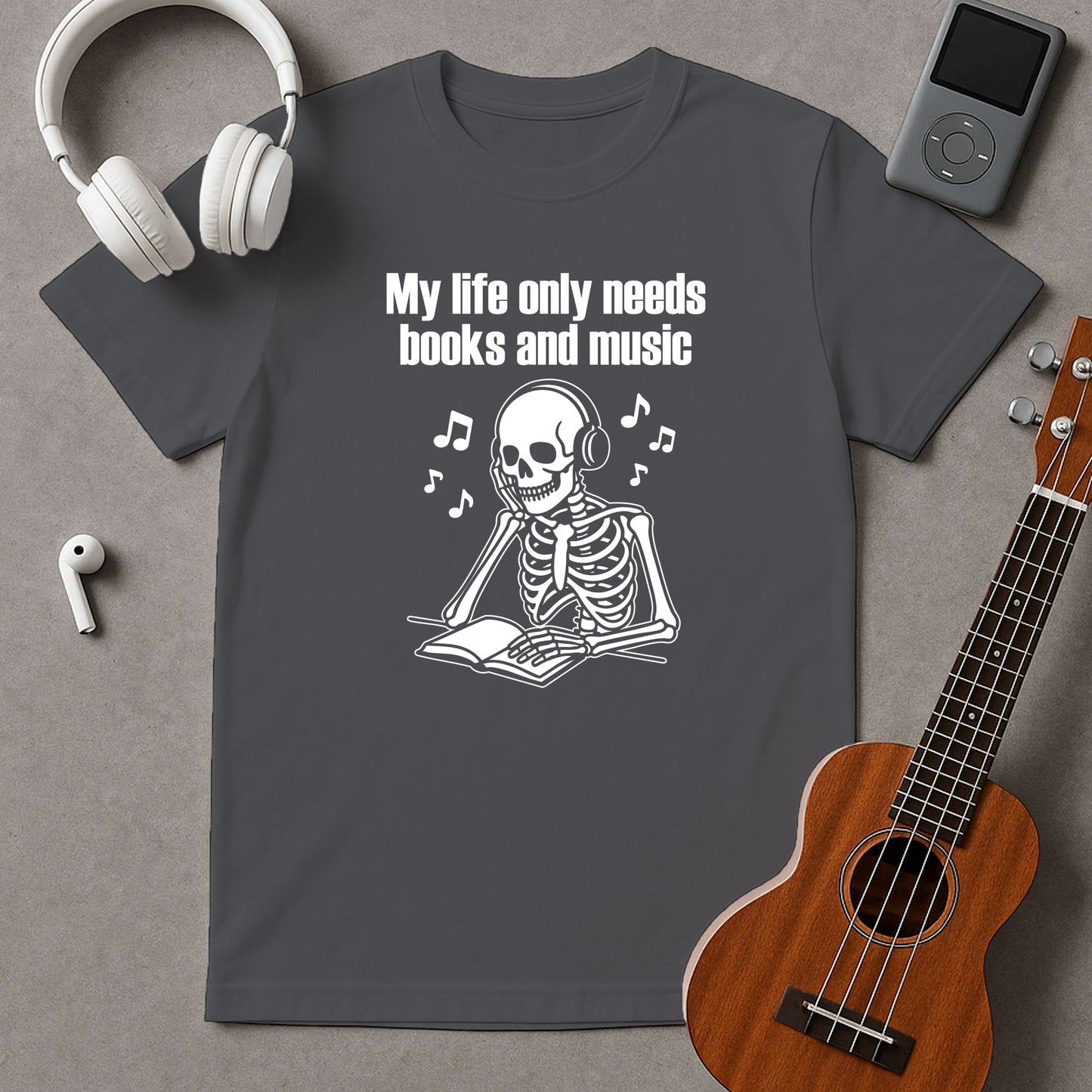 My Life Only Needs Books And Music