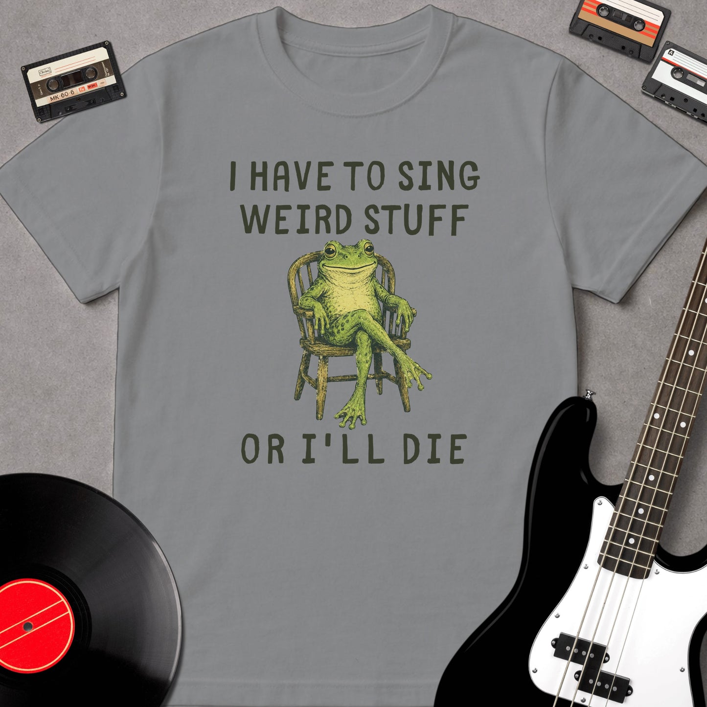 I Have To Sing Weird Stuff