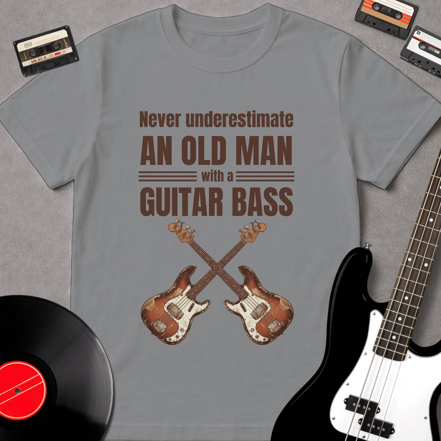 Never Underestimate An Old Man With A Guitar Bass