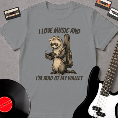 I Love Music And I'm Mad At My Wallet